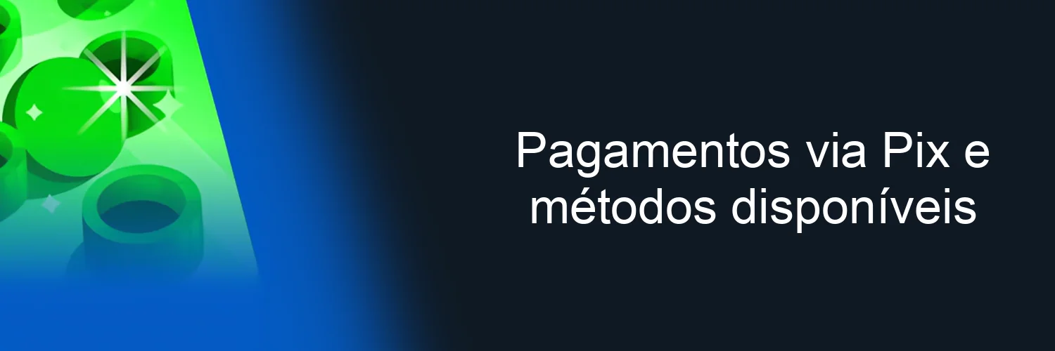 Pagamentos via Pix e métodos disponíveis